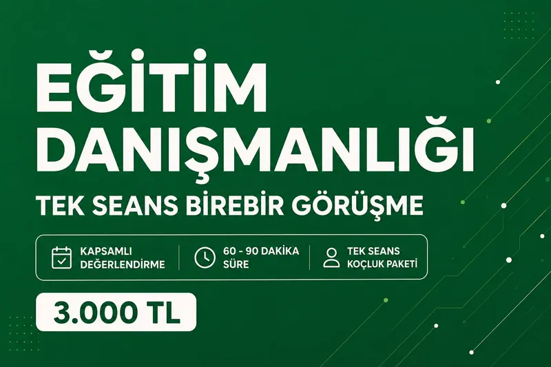 Eğitim Danışmanlığı Tek Seans Kapsamlı Analiz