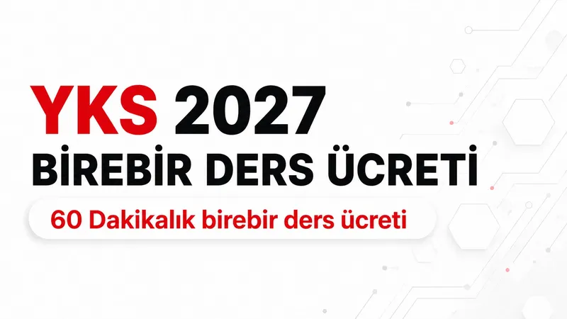 YKS2027 Birebir Ders